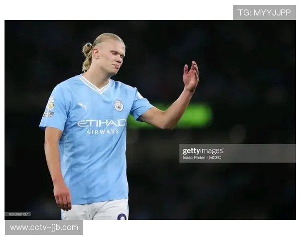 曼城联赛杯轮换，哈兰德替补待命决战纽卡